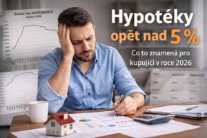 Hypotéky 2026: sazby nad 5 % a co to znamená